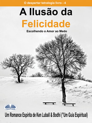 cover image of A Ilusão Da Felicidade